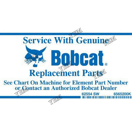 Service With Bobcat Parts Decal Part # 6565200 For Bobcat Parts